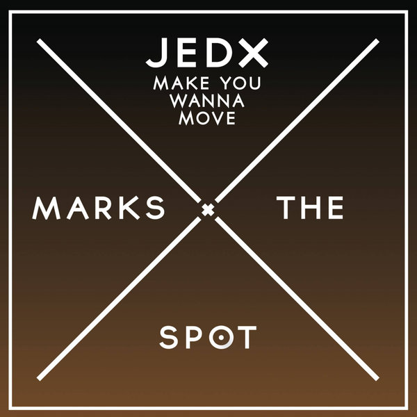 JedX - Make You Wanna Move [MMTS099]